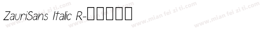ZauriSans ltalic R字体转换